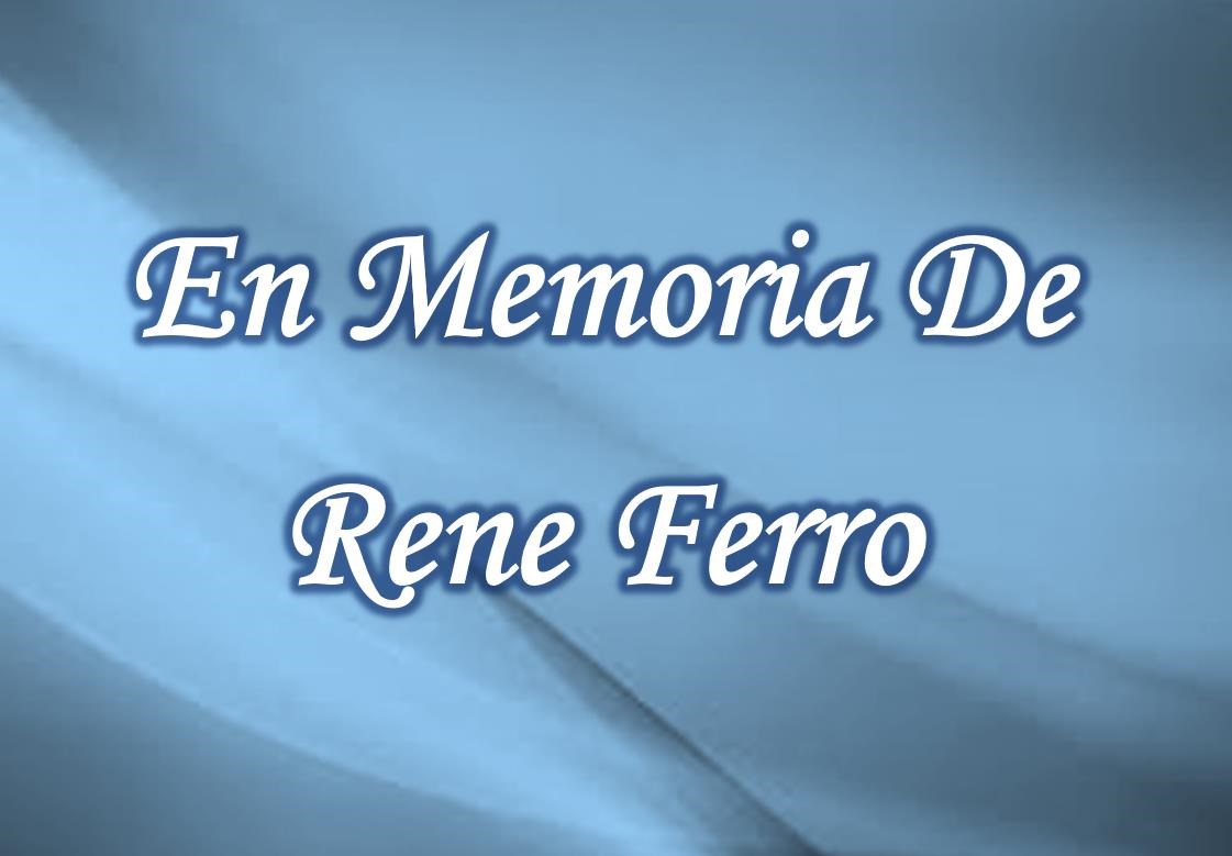 Obituary of Rene Ferro