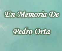 Obituary of Pedro Orta