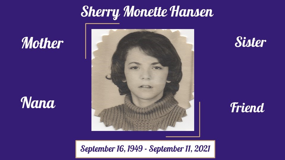 Obituary of Sherry Monette Hansen