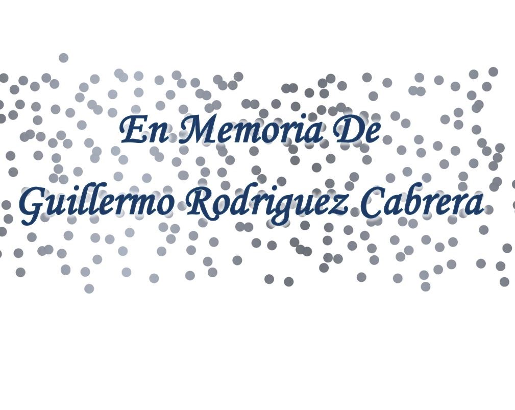 Obituary of Guillermo Rodriguez Cabrera