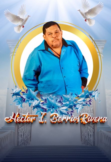 Obituary of Héctor Ismael Berrios Rivera