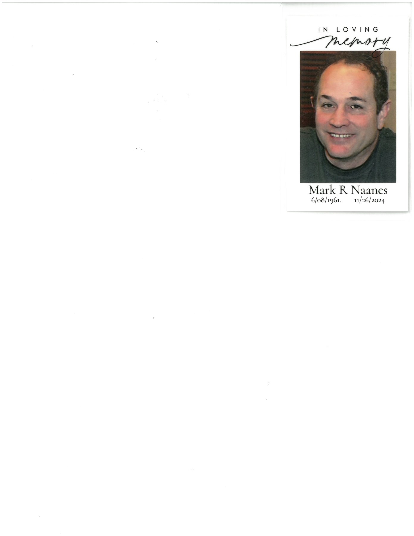 Obituary of Mark Robert Naanes