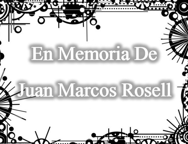 Obituary of Juan Marcos Rosell