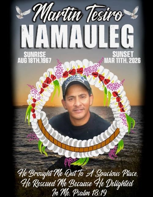 Obituary of Martin Tesiro Namauleg